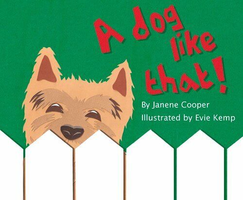 A Dog like That! (That Dog) Hardcover Book