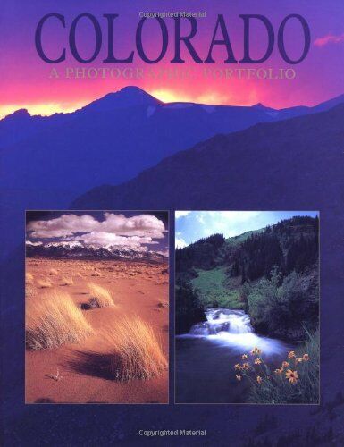 Colorado: A Photographic Portfolio Book Hardcover