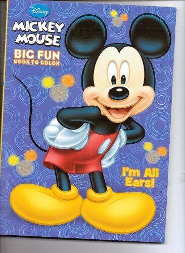 Mickey Mouse Big Fun Book to Color ~ I'm All Ears