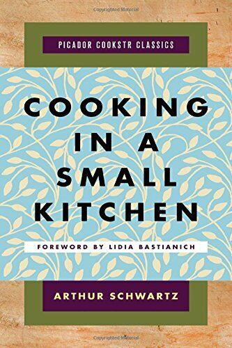 Cooking in a Small Kitchen (Picador Cookstr Classics) Hardcover Book