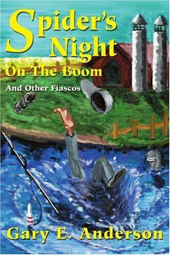 Spider's Night On The Boom: And Other Fiascos Paperback Book