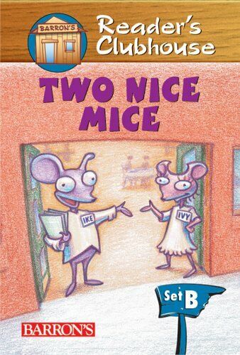 Two Nice Mice (Reader's Clubhouse Level 2 Reader) Paperback Book