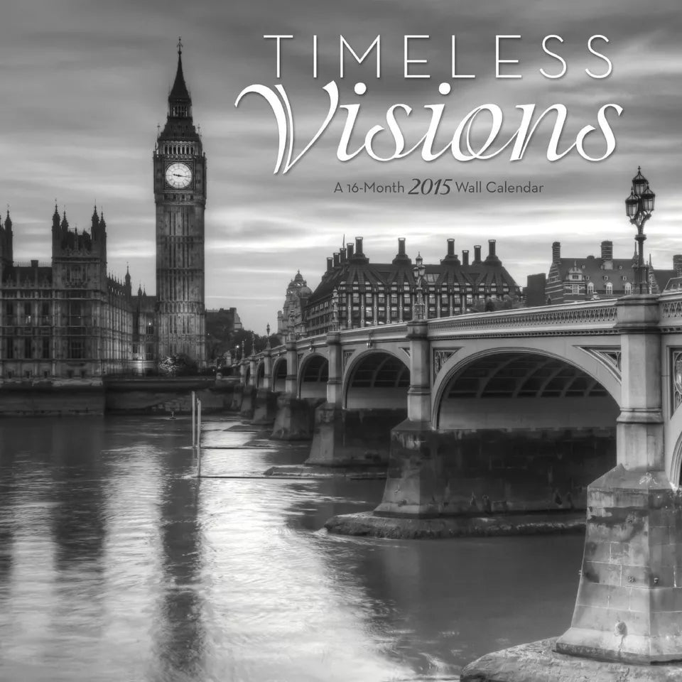 Timeless Visions 2015 Wall Calendar