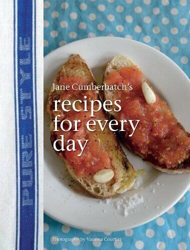 Pure Style: Recipes for Every Day by Jane Cumberbatch Cooking Book