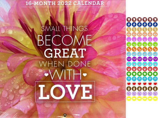 2022 16 Month Wall Calendar - Small Things Become Great When Done with Love