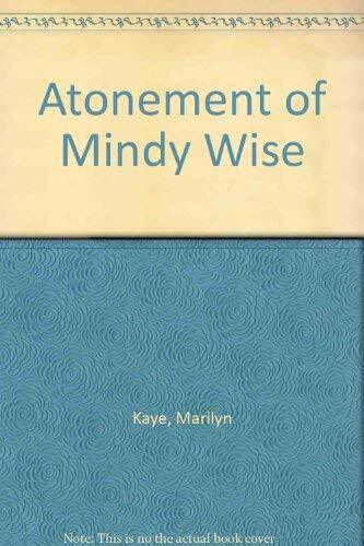 The Atonement of Mindy Wise . Book. Marilyn Kaye