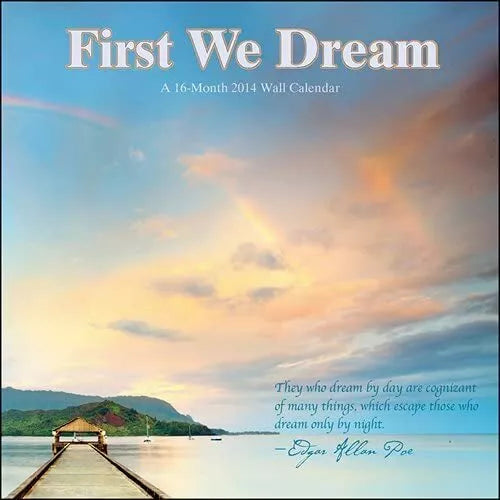 First We Dream 2014 Wall Calendar