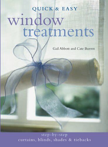 Quick & Easy Window Treatments (Quick & Easy (Cico Books)) Book