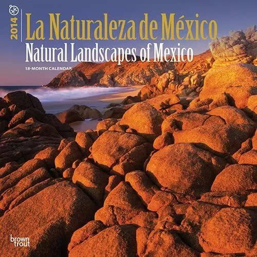 Natural Landscapes of Mexico 2014 Wall Calendar