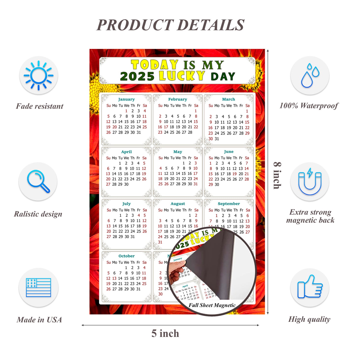 2025 Magnetic Calendar - Calendar Magnets - Today is my Lucky Day - (Fade, Tear, and Water Resistant) - Themed 031