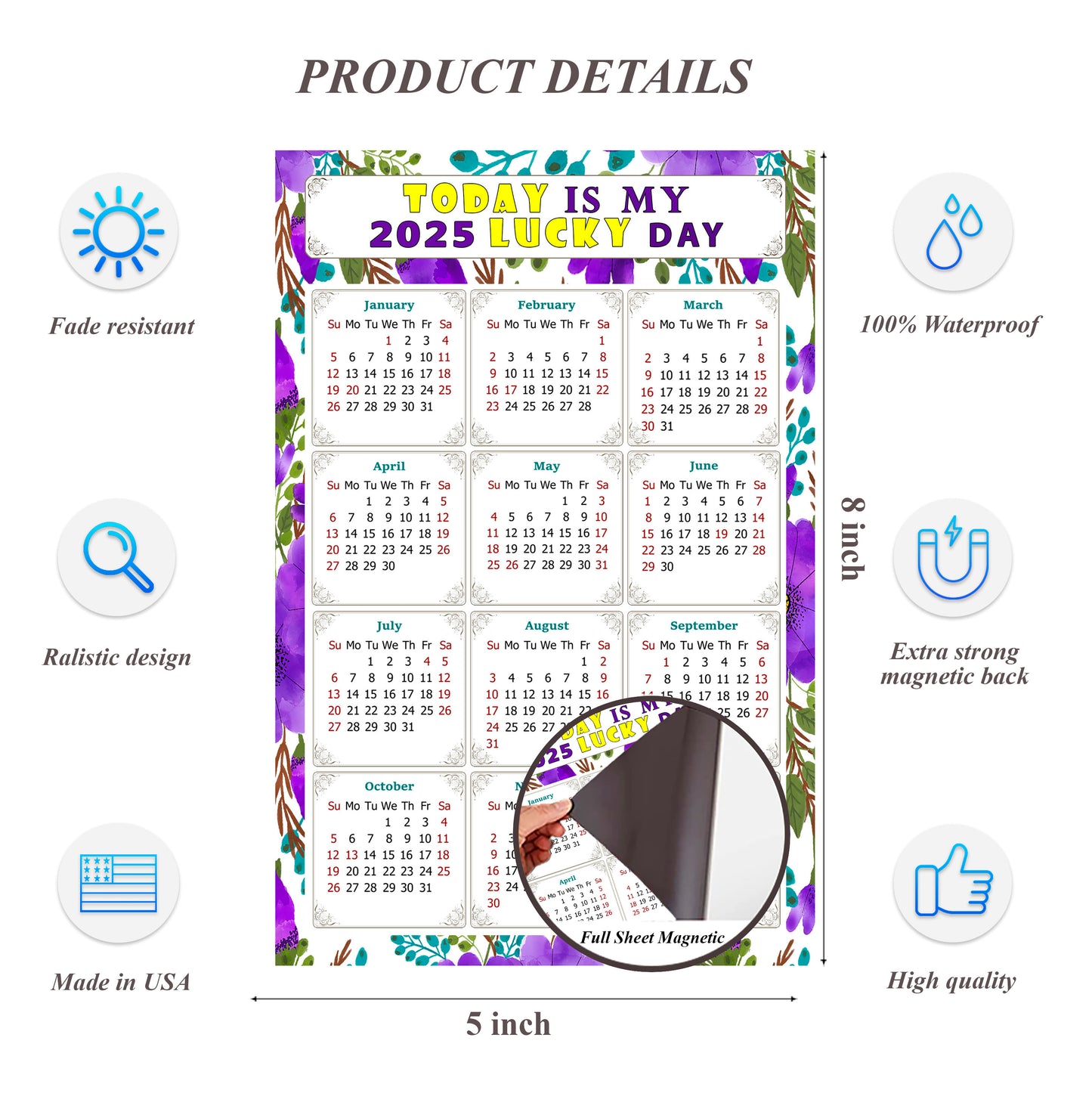 2025 Magnetic Calendar - Calendar Magnets - Today is my Lucky Day - (Fade, Tear, and Water Resistant) - Themed 024